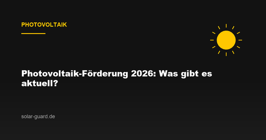 Photovoltaik-Förderung 2026